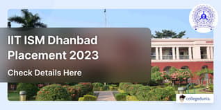 IIT ISM Dhanbad Placement 2023: More than 40 Students Received PPOs; Check Details Here